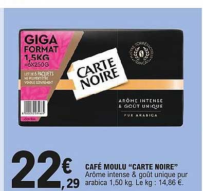 CAFÉ MOULU “CARTE NOIRE” Arôme intense & goût unique pur arabica 1,50 kg