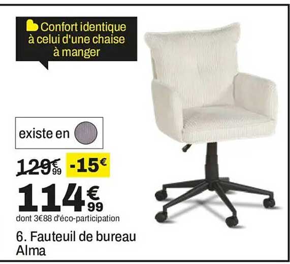Confort identique à celui d'une chaise à manger