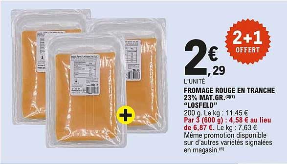 FROMAGE ROUGE EN TRANCHE 23% MAT. GR. «LOSFELD»
