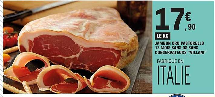 JAMBON CRU PASTORELLO 12 MOIS SANS OS SANS CONSERVATEURS “VILLANI”