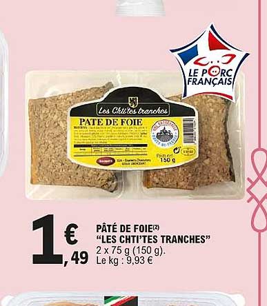 PÂTÉ DE FOIE “LES CH’TITES TRANCHES”