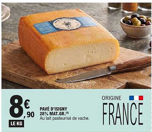 PAVÉ D'ISIGNY 28% MAT.GR.(1) Au lait pasteurisé de vache.