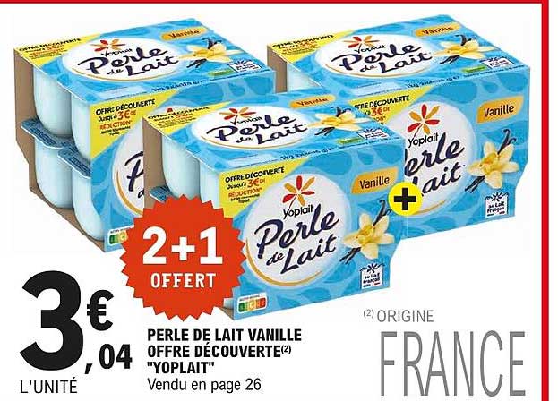 PERLE DE LAIT VANILLE OFFRE DÉCOUVERTE(2) "YOPLAIT" Vendu en page 26