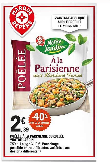 POÊLÉE À LA PARISIENNE SURGELÉE "NOTRE JARDIN"