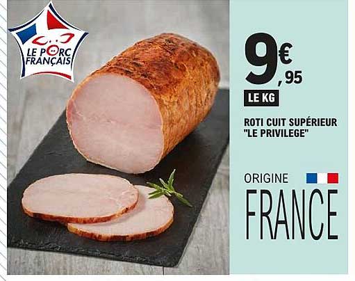 ROTI CUIT SUPÉRIEUR "LE PRIVILEGE"