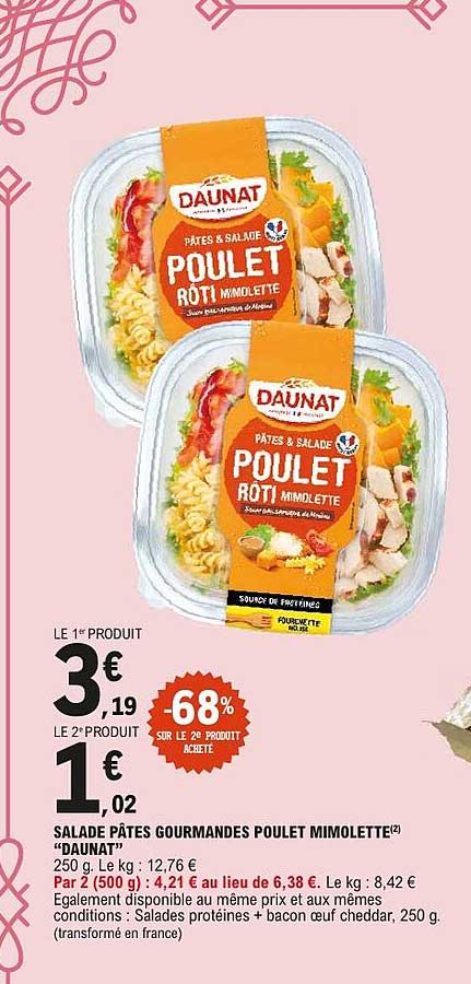 SALADE PÂTES GOURMANDES POULET MIMOLETTE «DAUNAT»
