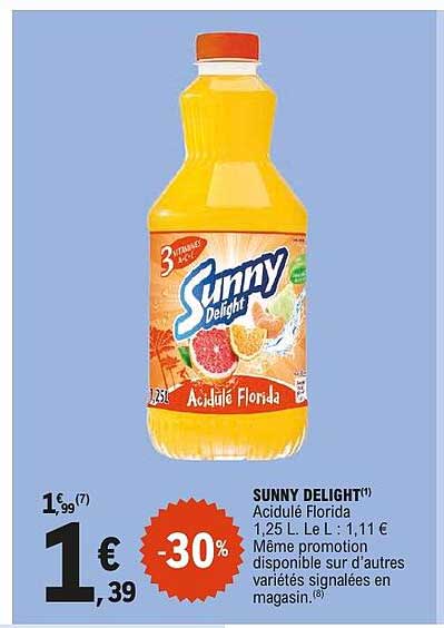 SUNNY DELIGHT(1) Acidulé Florida 1,25 L. Le L : 1,11 € Même promotion disponible sur d'autres variétés signalées en magasin.(8)