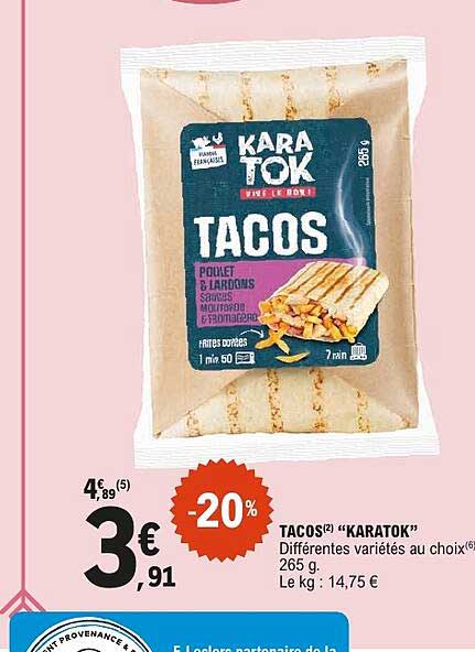 TACOS(2) “KARATOK” Différentes variétés au choix 265 g