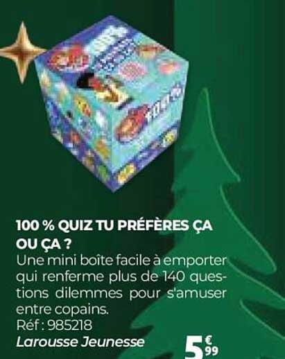 100 % QUIZ TU PRÉFÈRES ÇA OU ÇA ?