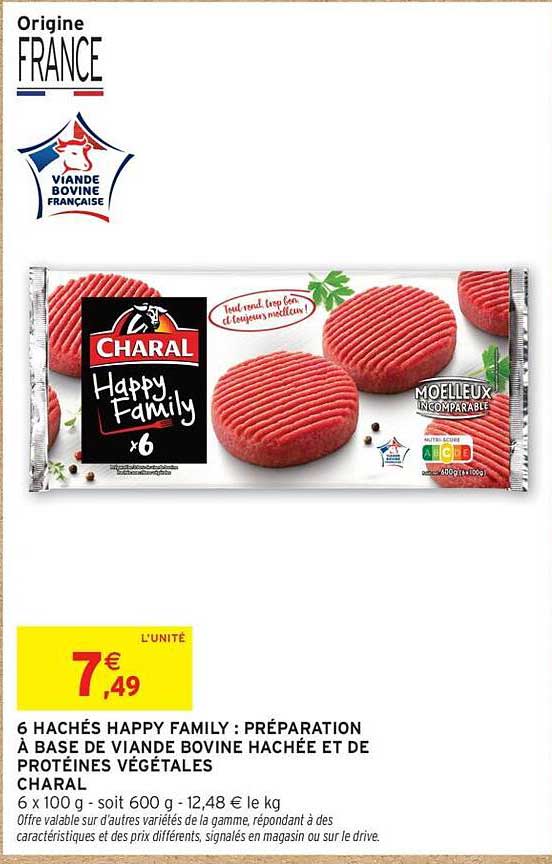 6 HACHÉS HAPPY FAMILY : PRÉPARATION À BASE DE VIANDE BOVINE HACHÉE ET DE PROTÉINES VÉGÉTALES CHARAL