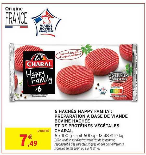 6 HACHÉS HAPPY FAMILY : PRÉPARATION À BASE DE VIANDE BOVINE HACHÉE ET DE PROTÉINES VÉGÉTALES CHARAL