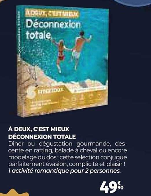 À DEUX, C'EST MIEUX DÉCONNECTION TOTALE