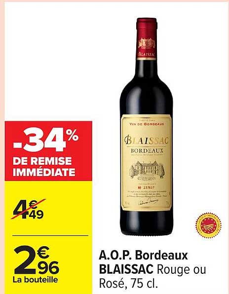 A.O.P. Bordeaux BLAISSAC Rouge ou Rosé, 75 cl.