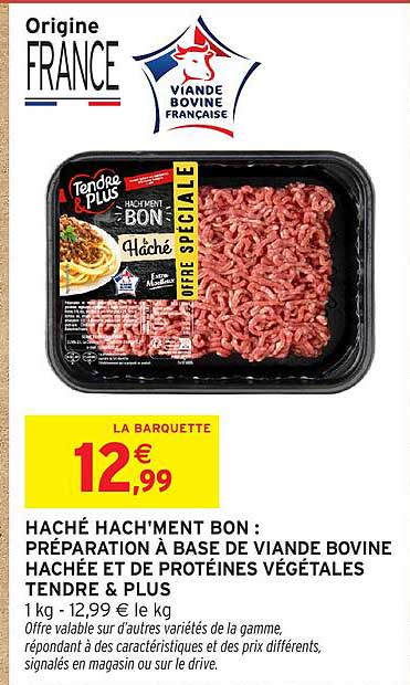HACHÉ HACH'MENT BON : PRÉPARATION À BASE DE VIANDE BOVINE HACHÉE ET DE PROTÉINES VÉGÉTALES TENDRE & PLUS