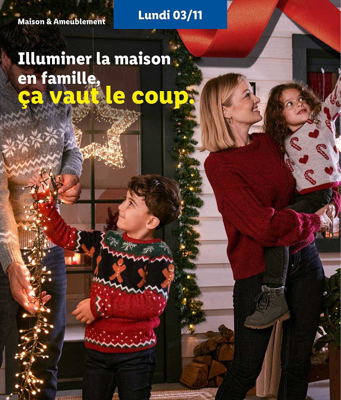 Illuminer la maison en famille, ça vaut le coup.