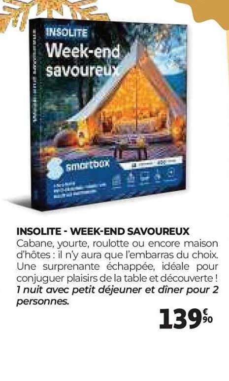 INSOLITE - WEEK-END SAVOUREUX