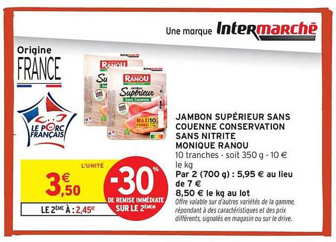 JAMBON SUPÉRIEUR SANS COUENNE CONSERVATION SANS NITRITE MONIQUE RANOU