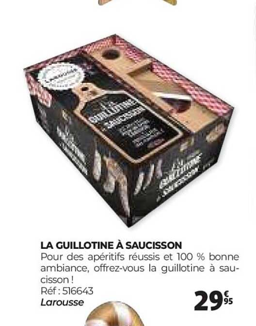 LA GUILLOTINE À SAUCISSON