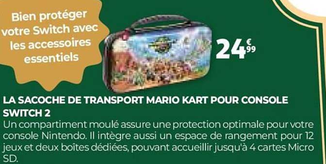 LA SACOCHE DE TRANSPORT MARIO KART POUR CONSOLE SWITCH 2