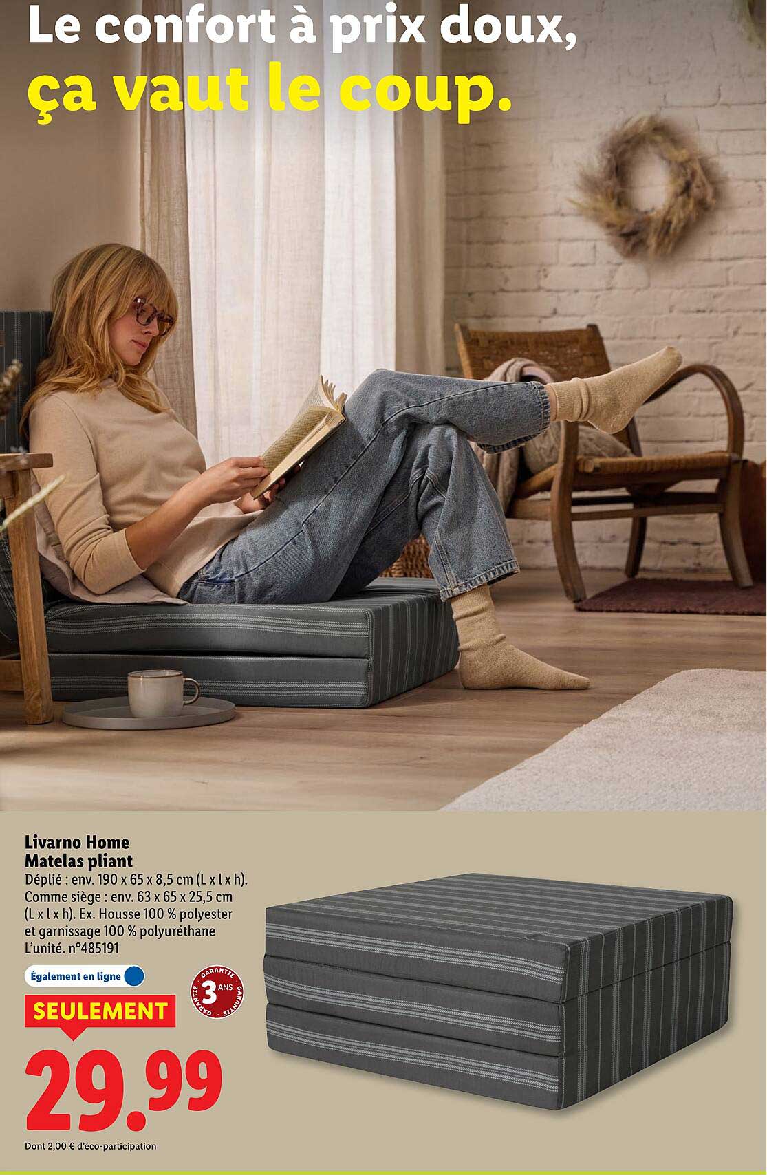 Le confort à prix doux, ça vaut le coup.