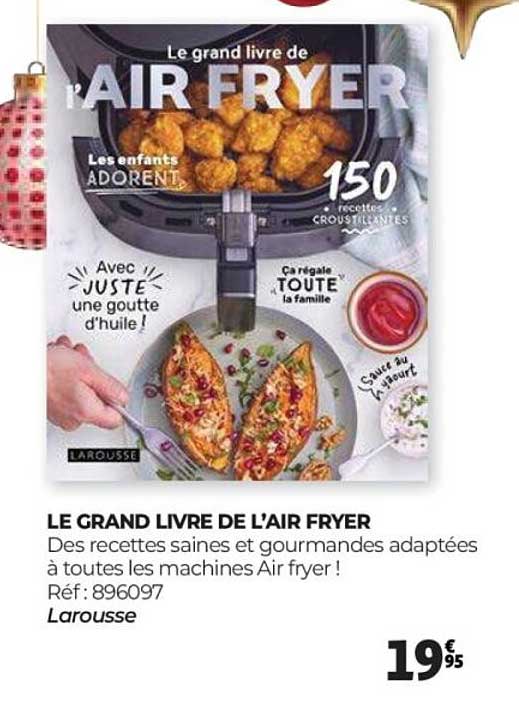 LE GRAND LIVRE DE L'AIR FRYER