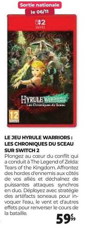 LE JEU HYRULE WARRIORS : LES CHRONIQUES DU SCEAU SUR SWITCH 2