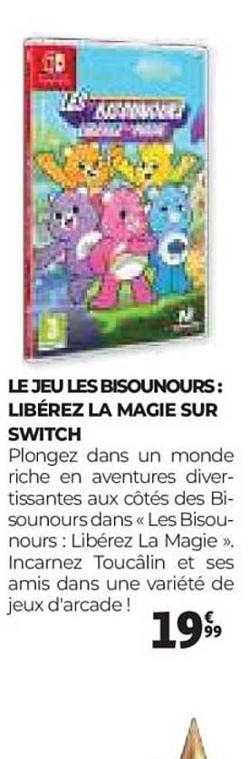 LE JEU LES BISOUNOURS : LIBÉREZ LA MAGIE SUR SWITCH