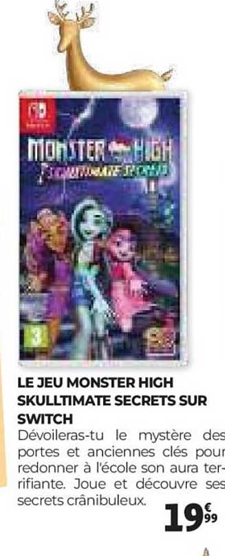 LE JEU MONSTER HIGH SKULLMATE SECRETS SUR SWITCH