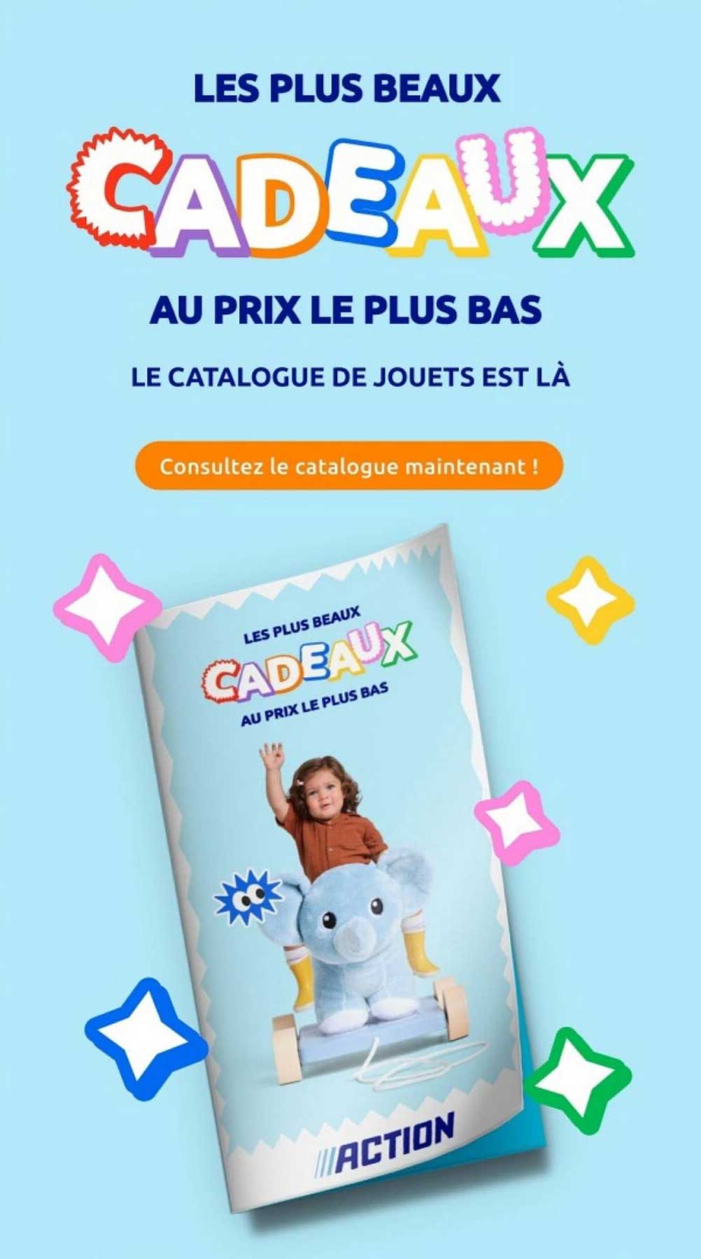 LES PLUS BEAUX CADEAUX AU PRIX LE PLUS BAS