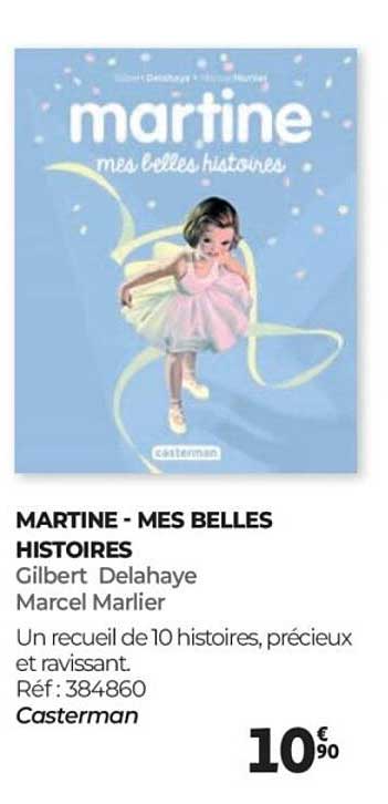 MARTINE - MES BELLES HISTOIRES