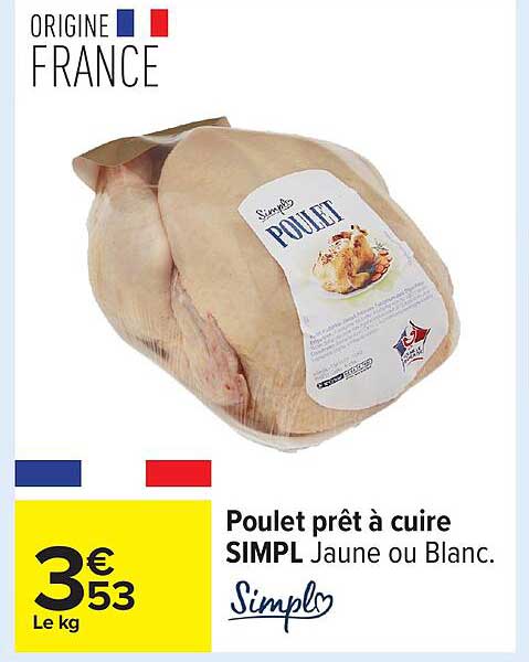Poulet prêt à cuire SIMPL Jaune ou Blanc.