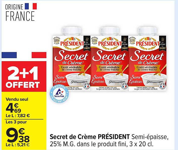 Secret de Crème PRÉSIDENT Semi-épaisse, 25% M.G. dans le produit fini, 3 x 20 cl.