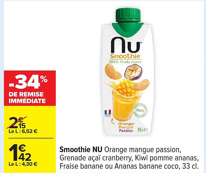 Smoothie NU Orange mangue passion, Grenade açaï cranberry, Kiwi pomme ananas, Fraise banane ou Ananas banane coco, 33 cl.