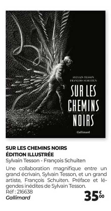 SUR LES CHEMINS NOIRS ÉDITION ILLUSTRÉE