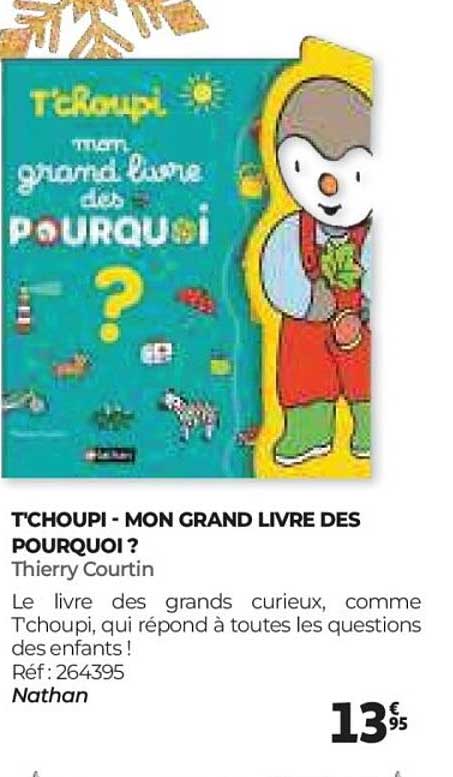 T'choupi - Mon grand livre des pourquoi ?
