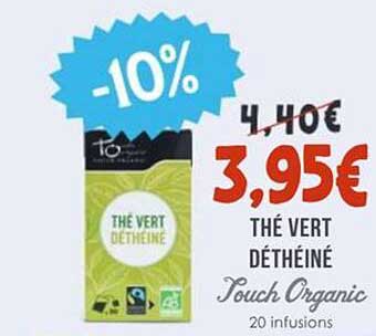 THÉ VERT DÉTHÉINÉ Touch Organic